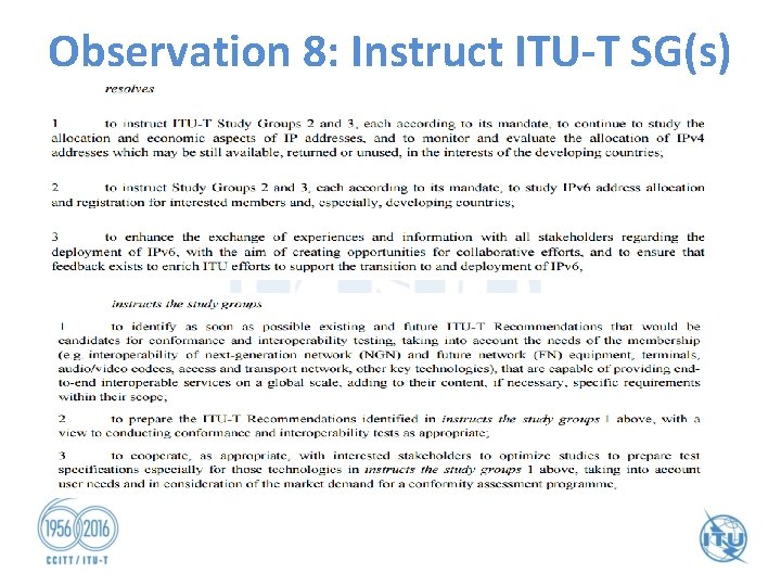 Observation 8: Instruct ITU-T SG(s) 