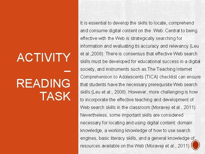 It is essential to develop the skills to locate, comprehend and consume digital content