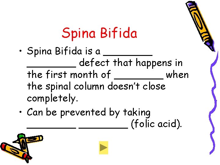 Spina Bifida • Spina Bifida is a ________ defect that happens in the first Spina Bifida • Spina Bifida is a ________ defect that happens in the first