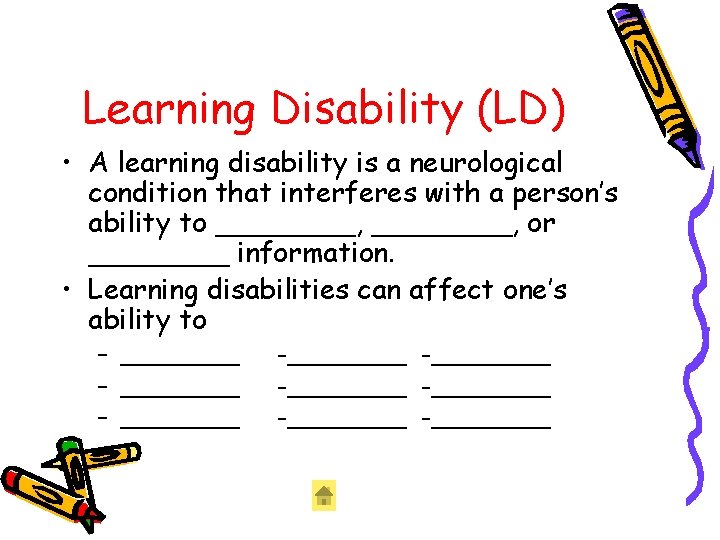 Learning Disability (LD) • A learning disability is a neurological condition that interferes with Learning Disability (LD) • A learning disability is a neurological condition that interferes with
