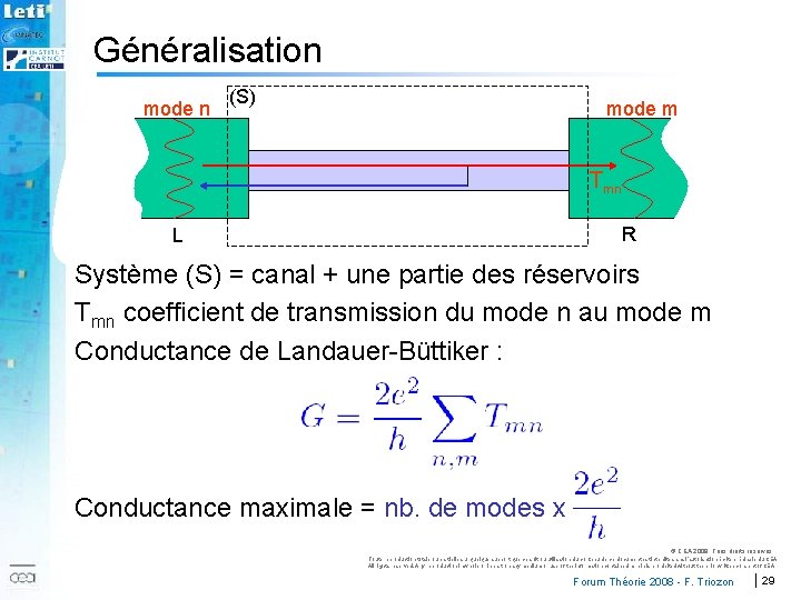 Généralisation mode n (S) mode m Tmn R L Système (S) = canal +