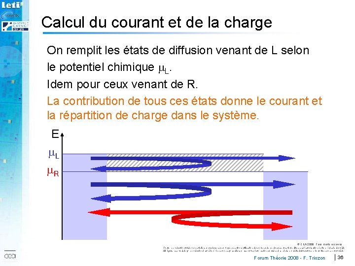 Calcul du courant et de la charge On remplit les états de diffusion venant