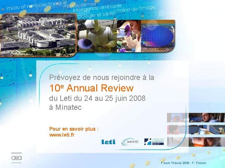 Prévoyez de nous rejoindre à la 10 e Annual Review 2007 du Leti du