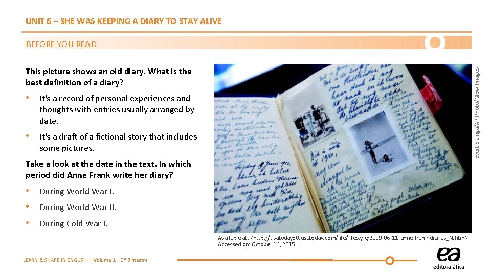 UNIT 6 – SHE WAS KEEPING A DIARY TO STAY ALIVE BEFORE YOU READ