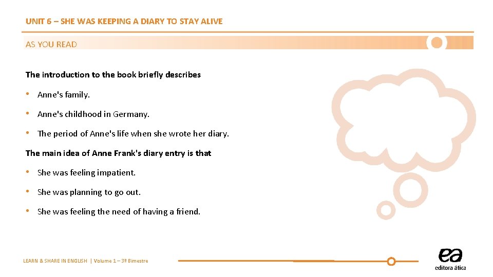 UNIT 6 – SHE WAS KEEPING A DIARY TO STAY ALIVE AS YOU READ