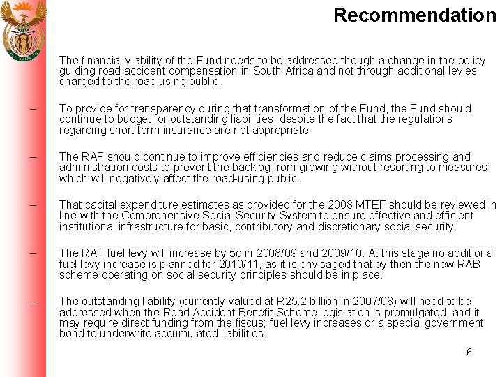 Recommendation – The financial viability of the Fund needs to be addressed though a