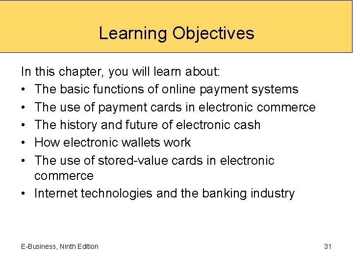 Learning Objectives In this chapter, you will learn about: • The basic functions of