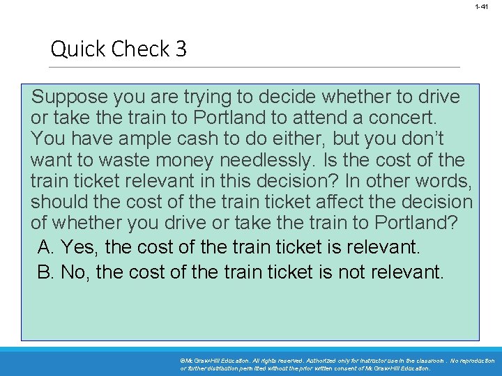 1 -41 Quick Check 3 Suppose you are trying to decide whether to drive