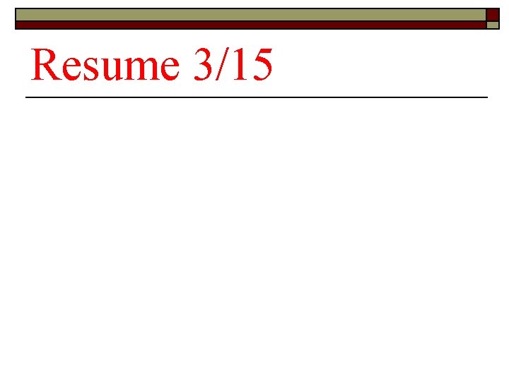 Resume 3/15 