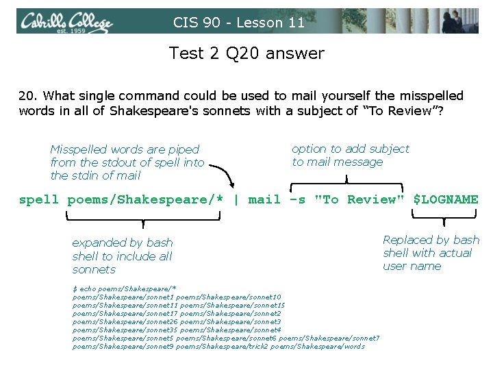 CIS 90 - Lesson 11 Test 2 Q 20 answer 20. What single command