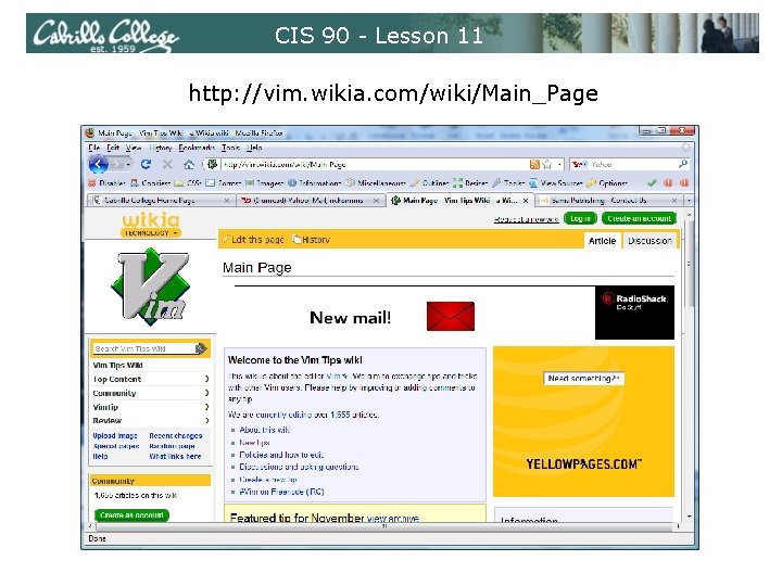 CIS 90 - Lesson 11 http: //vim. wikia. com/wiki/Main_Page 