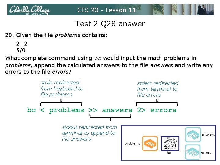 CIS 90 - Lesson 11 Test 2 Q 28 answer 28. Given the file