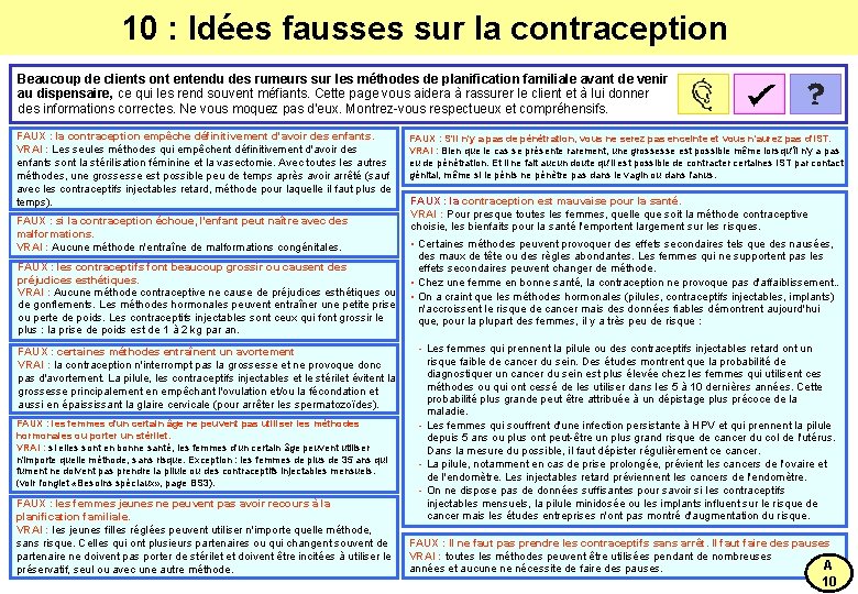 10 : Idées fausses sur la contraception Beaucoup de clients ont entendu des rumeurs