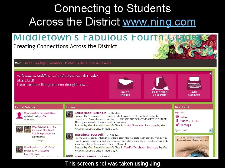 Connecting to Students Across the District www. ning. com This screen shot was taken