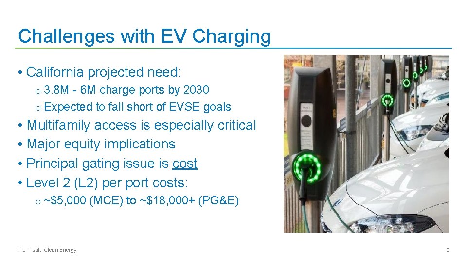 Challenges with EV Charging • California projected need: o 3. 8 M - 6