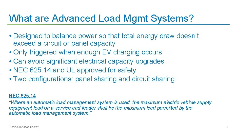 What are Advanced Load Mgmt Systems? • Designed to balance power so that total