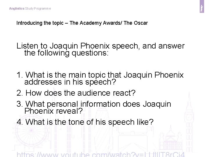 Anglistics Study Programme Introducing the topic – The Academy Awards/ The Oscar Listen to