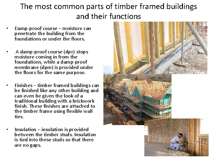 The most common parts of timber framed buildings and their functions • Damp-proof course