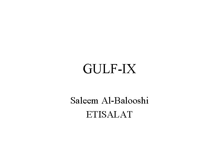 GULF-IX Saleem Al-Balooshi ETISALAT 