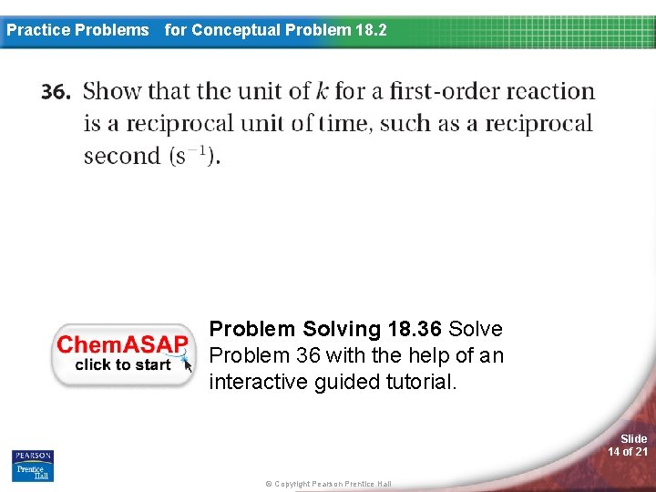 Practice Problems for Conceptual Problem 18. 2 Problem Solving 18. 36 Solve Problem 36
