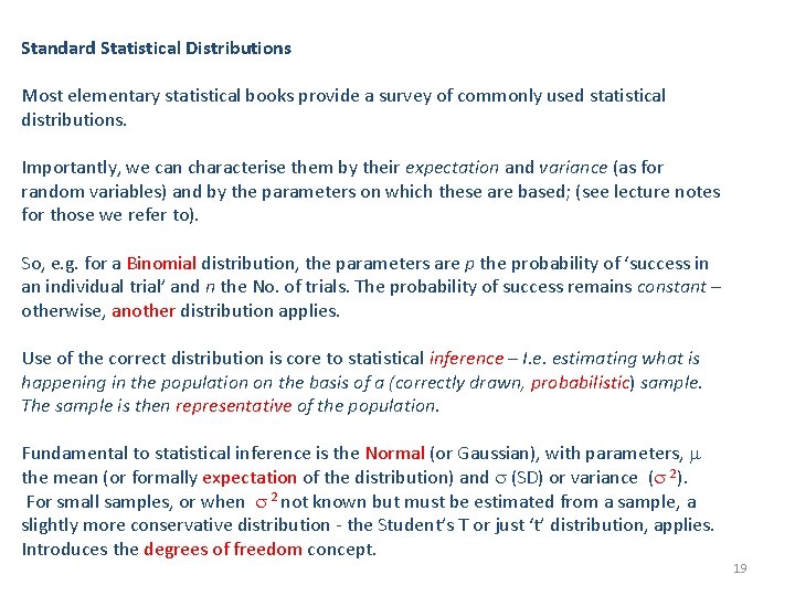 Standard Statistical Distributions Most elementary statistical books provide a survey of commonly used statistical