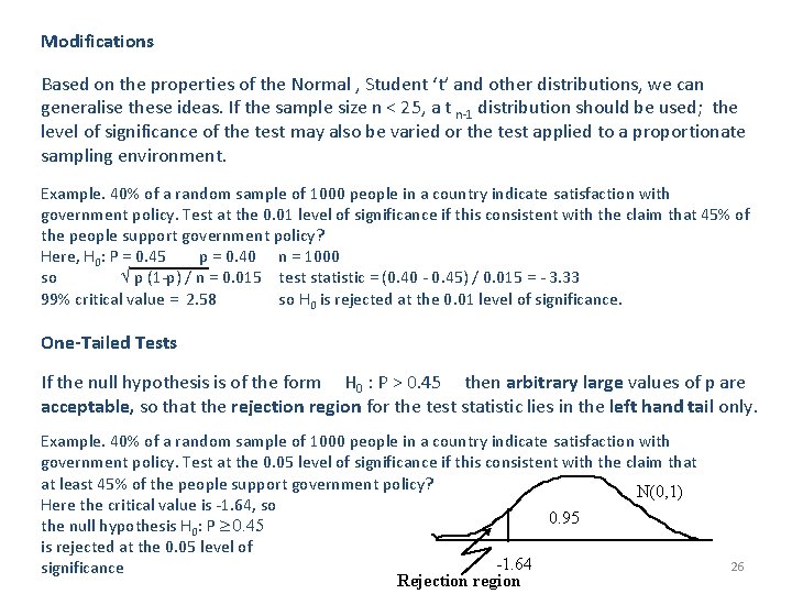 Modifications Based on the properties of the Normal , Student ‘t’ and other distributions,