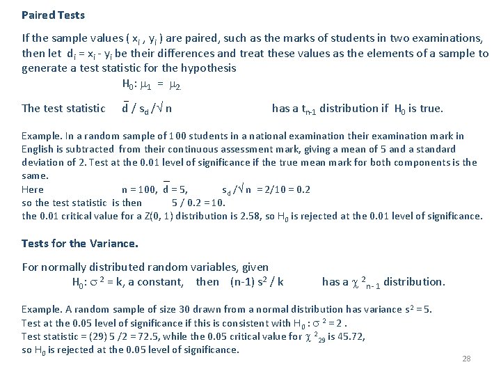 Paired Tests If the sample values ( xi , yi ) are paired, such