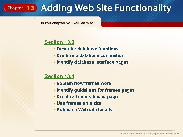 Section 13. 3 • Describe database functions • Confirm a database connection • Identify
