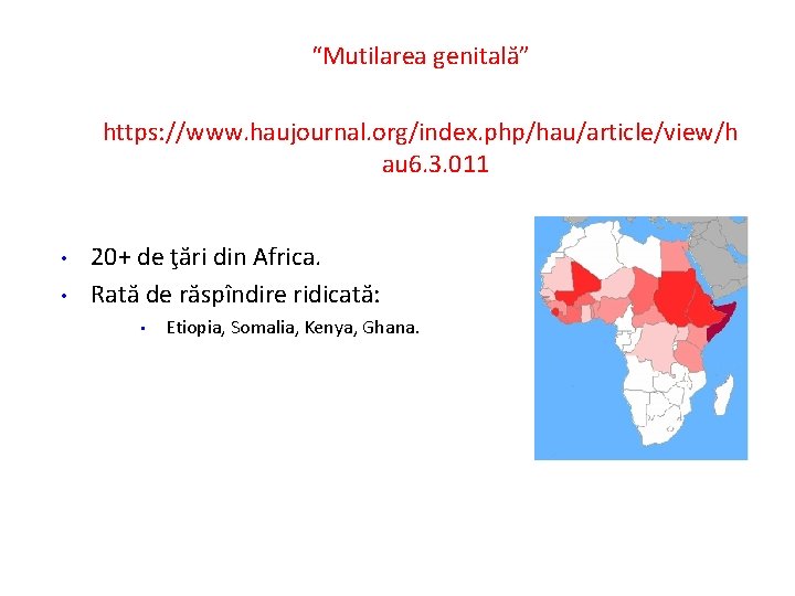 “Mutilarea genitală” https: //www. haujournal. org/index. php/hau/article/view/h au 6. 3. 011 • • 20+