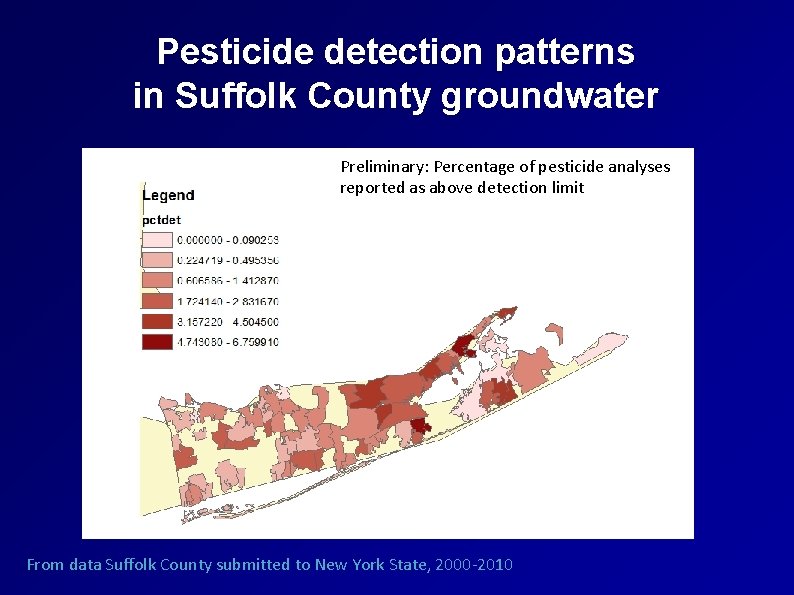Pesticide detection patterns in Suffolk County groundwater Preliminary: Percentage of pesticide analyses reported as