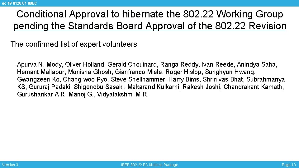 ec-19 -0120 -01 -00 EC Conditional Approval to hibernate the 802. 22 Working Group