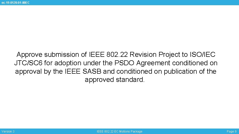 ec-19 -0120 -01 -00 EC Approve submission of IEEE 802. 22 Revision Project to