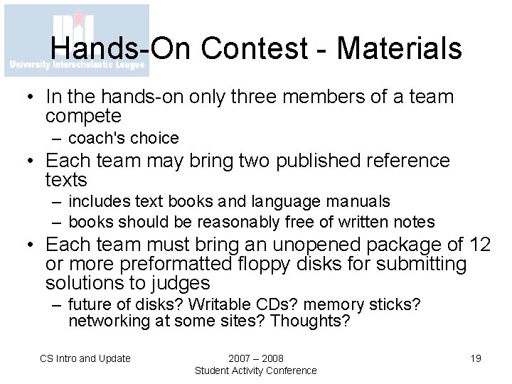 Hands-On Contest - Materials • In the hands-on only three members of a team