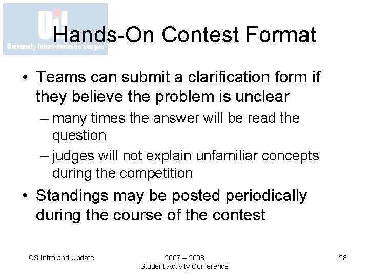Hands-On Contest Format • Teams can submit a clarification form if they believe the