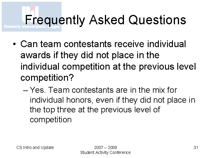 Frequently Asked Questions • Can team contestants receive individual awards if they did not