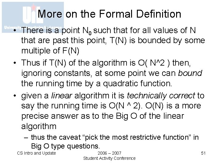 More on the Formal Definition • There is a point N 0 such that