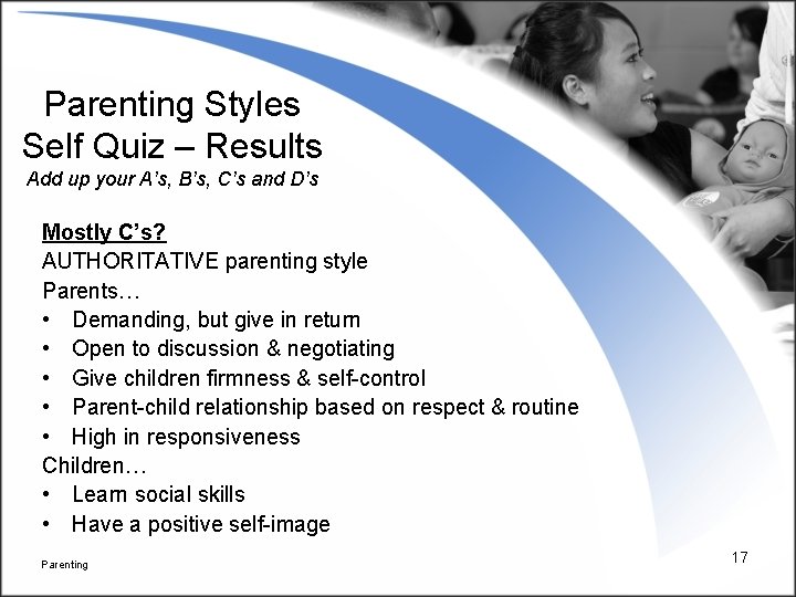 Parenting Styles Self Quiz – Results Add up your A’s, B’s, C’s and D’s