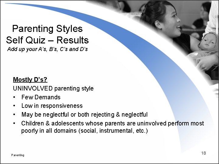 Parenting Styles Self Quiz – Results Add up your A’s, B’s, C’s and D’s