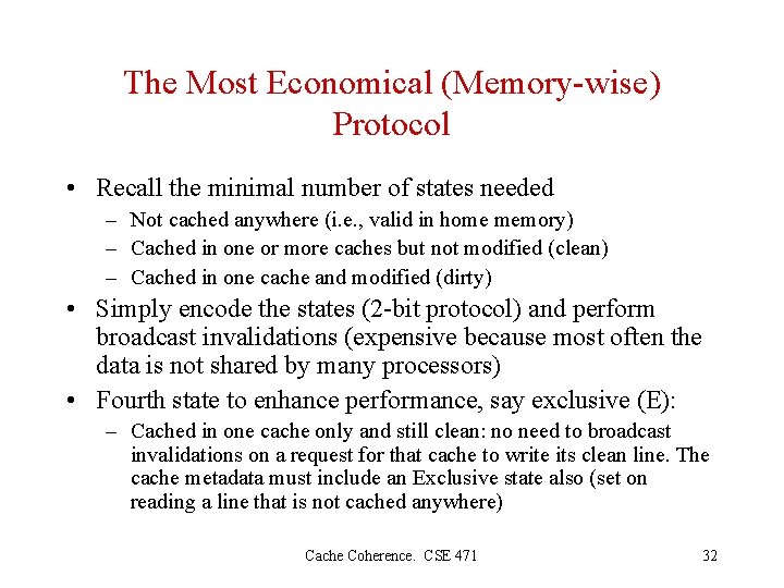 The Most Economical (Memory-wise) Protocol • Recall the minimal number of states needed –