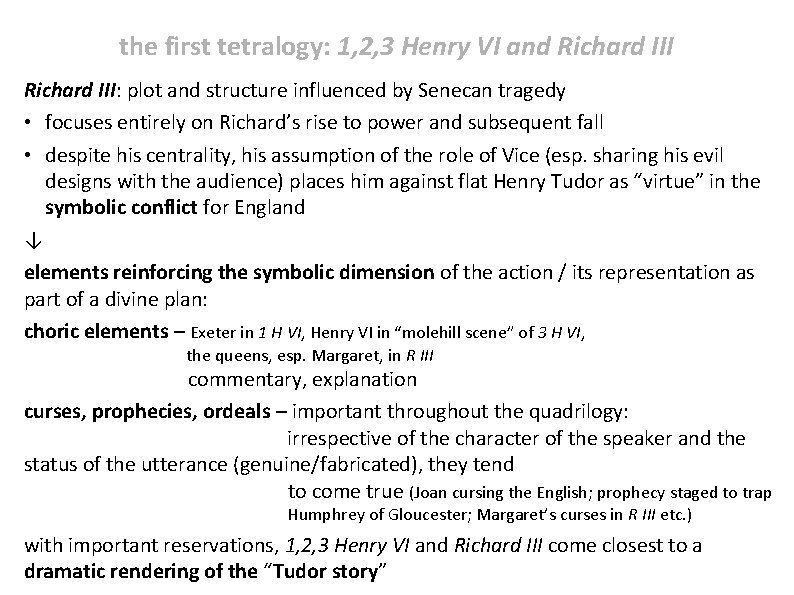 the first tetralogy: 1, 2, 3 Henry VI and Richard III: plot and structure