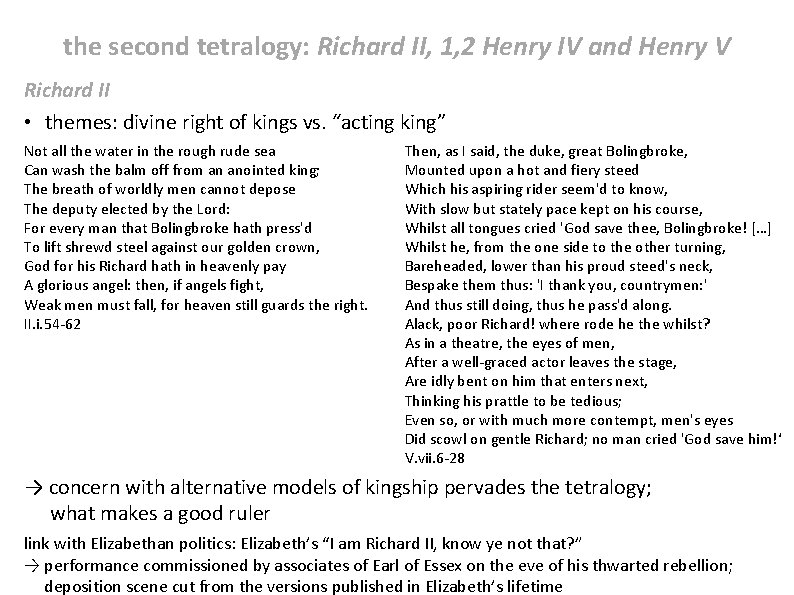 the second tetralogy: Richard II, 1, 2 Henry IV and Henry V Richard II