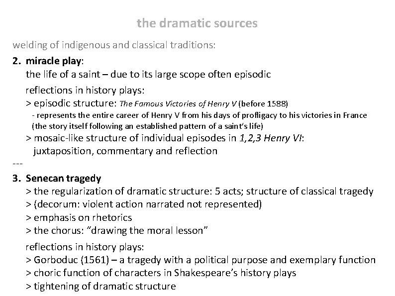 the dramatic sources welding of indigenous and classical traditions: 2. miracle play: the life