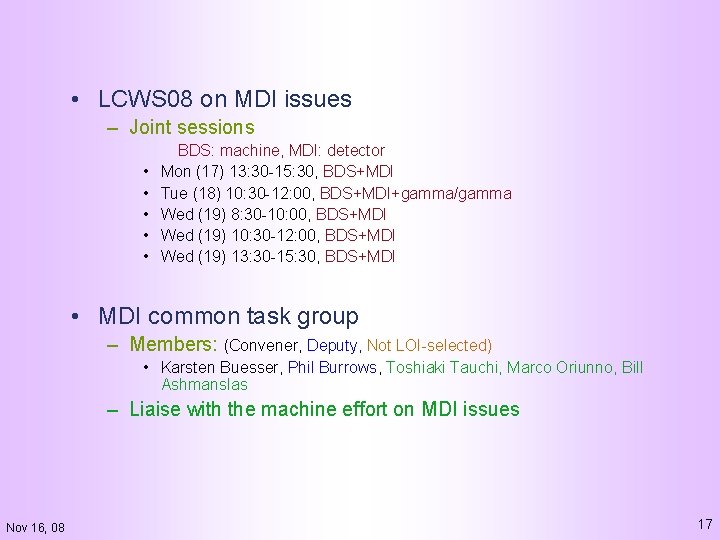  • LCWS 08 on MDI issues – Joint sessions • • • BDS: