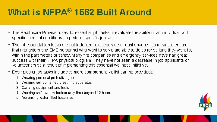 What is NFPA® 1582 Built Around • The Healthcare Provider uses 14 essential job What is NFPA® 1582 Built Around • The Healthcare Provider uses 14 essential job