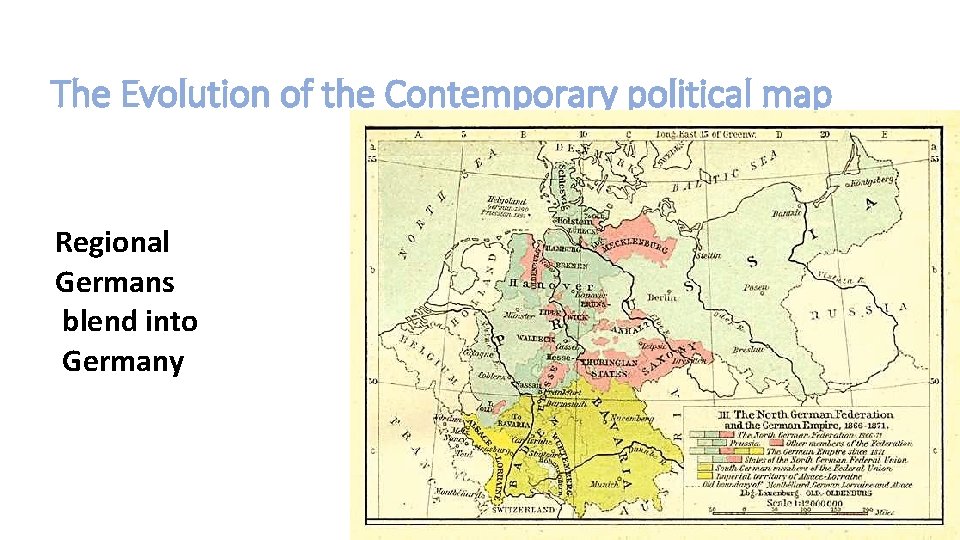 The Evolution of the Contemporary political map Regional Germans blend into Germany 