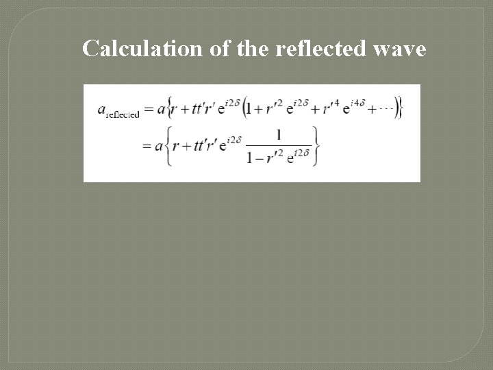 Calculation of the reflected wave 