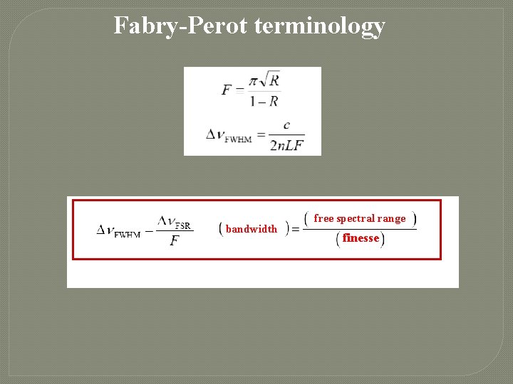 Fabry-Perot terminology bandwidth free spectral range finesse 