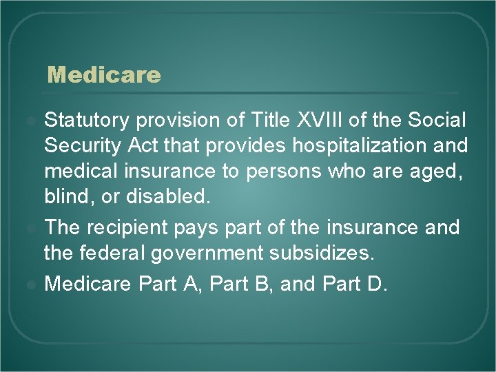 Medicare l l l Statutory provision of Title XVIII of the Social Security Act