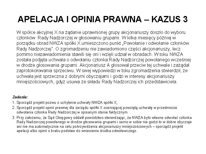 APELACJA I OPINIA PRAWNA – KAZUS 3 W spółce akcyjnej X na żądanie uprawnionej