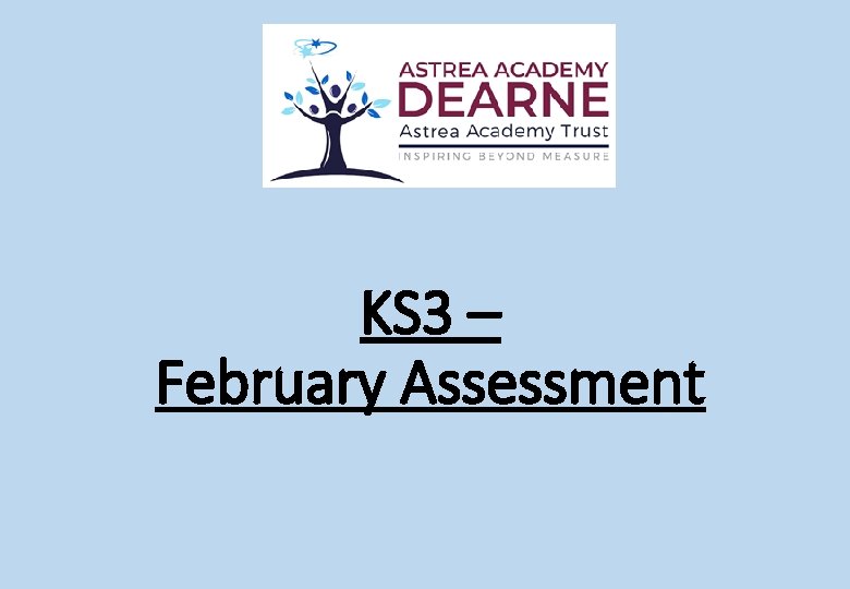 KS 3 – February Assessment 